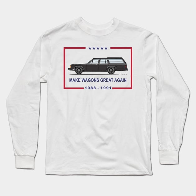 Make Wagons Great Again Long Sleeve T-Shirt by JRCustoms44